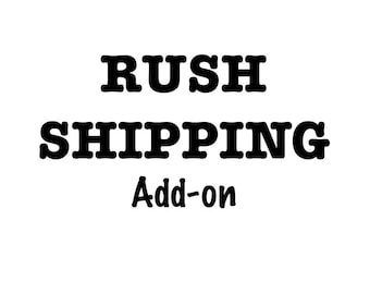 Rush Shipping Add On
