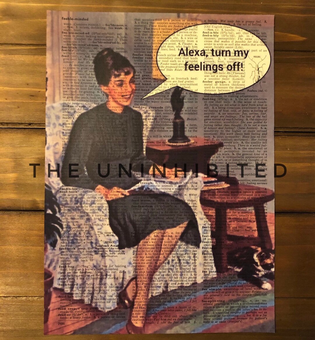 Alexa, Turn off My Feelings Quote Dictionary Print Memeprint on