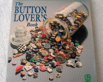 1991 The Button Lover’s Book by Marilyn Green | History, Sewing, Collecting, Care, Jewelry, Identifying, etc..