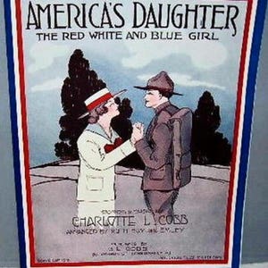 5 Original 1918 WW1 Sheet Music, Red White & Blue Girl, New Old Stock