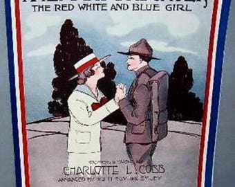 5 Original 1918 WW1 Sheet Music, Red White & Blue Girl, New Old Stock