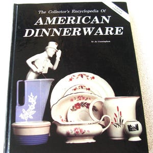 1992 Collectors Guide of American Dinnerware, by  Jo Cunningham