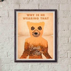 Fantastic Mr. Fox Movie / bandit hat / Print / Wes Anderson / Mr fox print / Vintage Style / Movie quotes / Wes Anderson movie