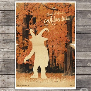 May include: A vintage-style poster with a silhouette of a creature from the book "Where the Wild Things Are" in a forest setting. The text reads "Inside all of us is an Adventure".