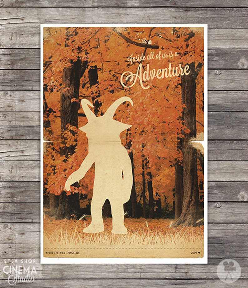 May include: A vintage-style poster with a silhouette of a creature from the book "Where the Wild Things Are" in a forest setting. The text reads "Inside all of us is an Adventure".
