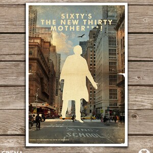 May include: A vintage-style poster with a silhouette of a person walking down a city street. The poster has the text "SIXTY'S THE NEW THIRTY MOTHER***!" and "BIRDMAN OR THE UNEXPECTED VIRTUE OF IGNORANCE" at the bottom. The poster has a faded, distressed look.