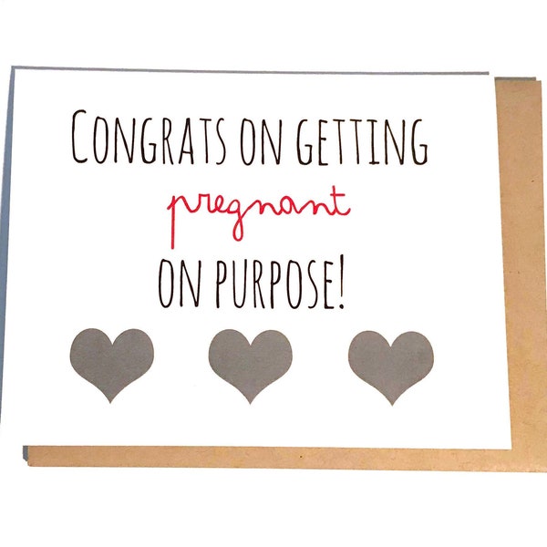 Funny Baby Congratulations Card / Pregnant on Purpose / Pregnancy Congratulations Card / Snarky Baby Card