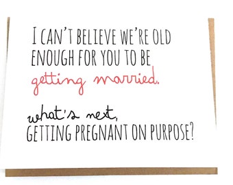 Pregnant on Purpose - Funny Engagement Card - Fun Wedding Card - Humor Congratulations Card - Card for Couple - Snarky Engagement Party Gift