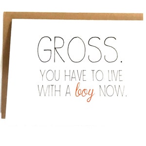 Gross You Have to Live With A Boy - Funny Engagement Card - Humor Wedding Card - Moving In Card - Card for Couple - Congratulations Card