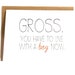 Gross You Have to Live With A Boy - Funny Engagement Card - Humor Wedding Card - Moving In Card - Card for Couple - Congratulations Card