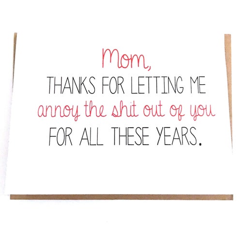 Funny Mom Card - Mother's Day Card - Mom Birthday Card - Snarky Mom Card - Card for Mom - Mother's Day