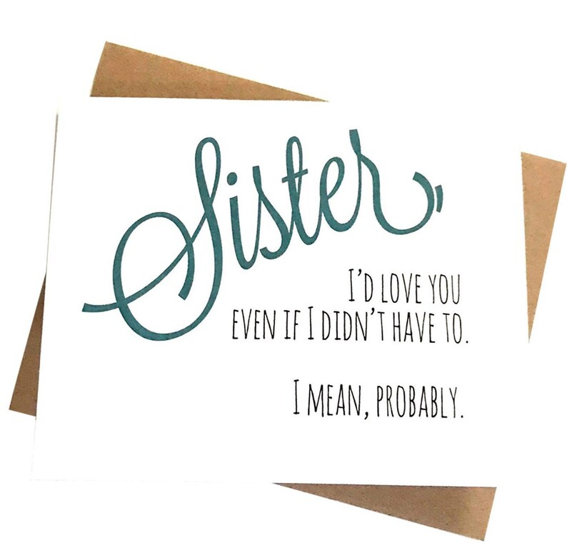 Funny Sister Card Sister Birthday Card Funny Card Card Etsy