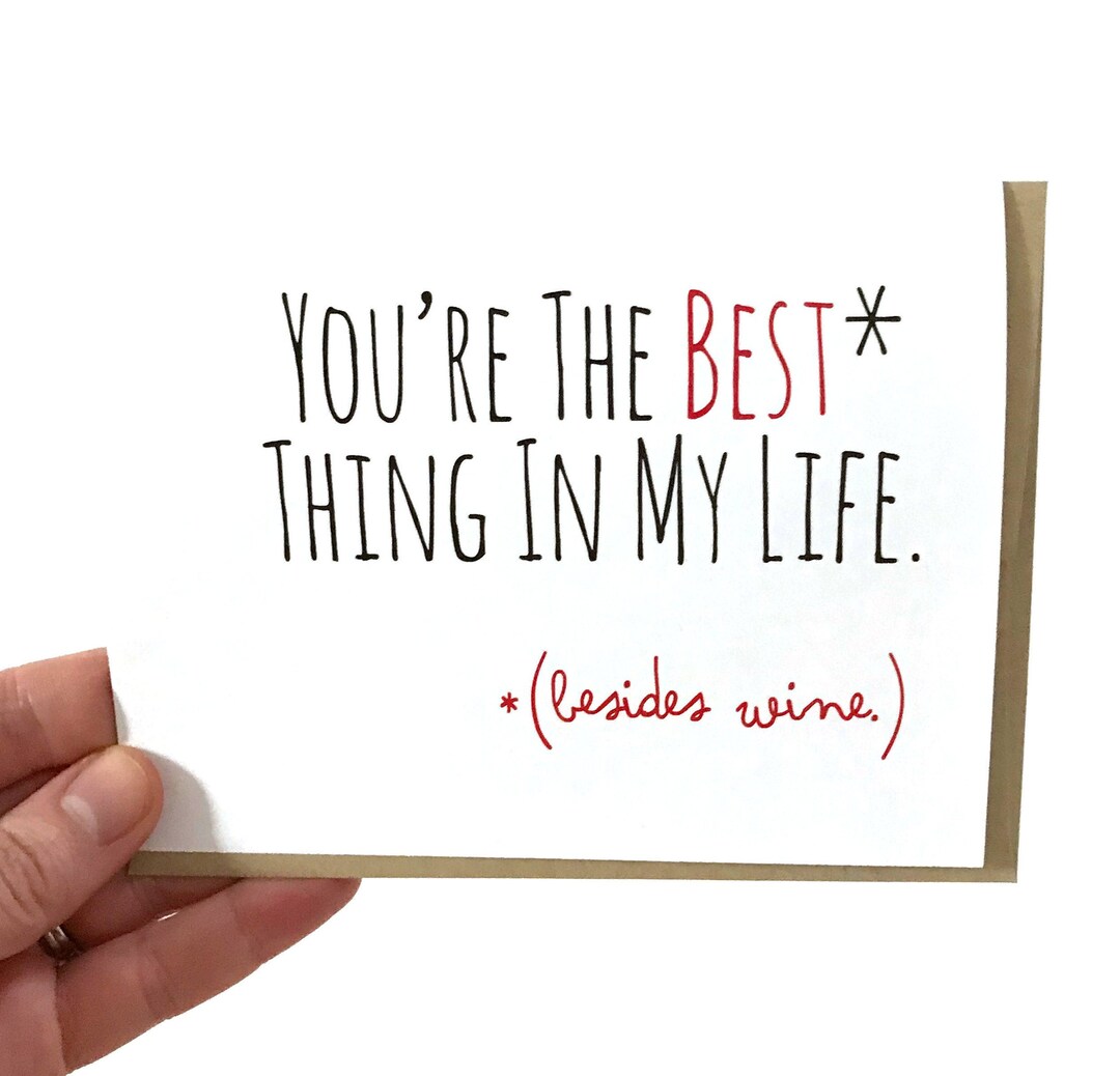 You're the Best Thing in My Life Honest Valentine Funny Love Card