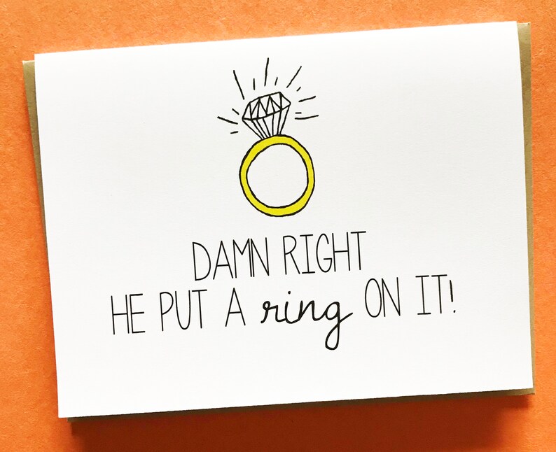 Damn Right He Put a Ring On It Cheeky Wedding Gift Funny Engagement Announcement Beyonce Card Engagement Card