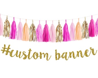 CUSTOM HASHTAG BANNER - Bride to Be Banner - Bridal Shower Banner - Bachelorette Party Decoration - Birthday Party Decor - Save the Date G5