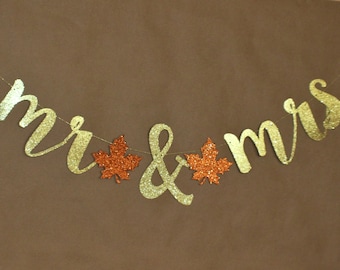 FALL WEDDING BANNER - Mr & Mrs Sign - Fall Wedding Decoration - Fall Wedding Sign - Fall Bridal Shower Banner - Sweetheart table banner