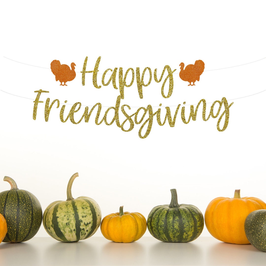 FRIENDSGIVING BANNER Friendsgiving Decoration Friendsgiving Etsy FRIENDSGIVING BANNER Friendsgiving Decoration Friendsgiving Etsy