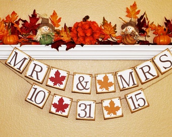 FALL WEDDING DECOR, Fall Date Banner, Fall Wedding Date Banners and Signs, Fall Save the Date Banner and Sign, Fall Mr & Mrs Date Sign, Fall