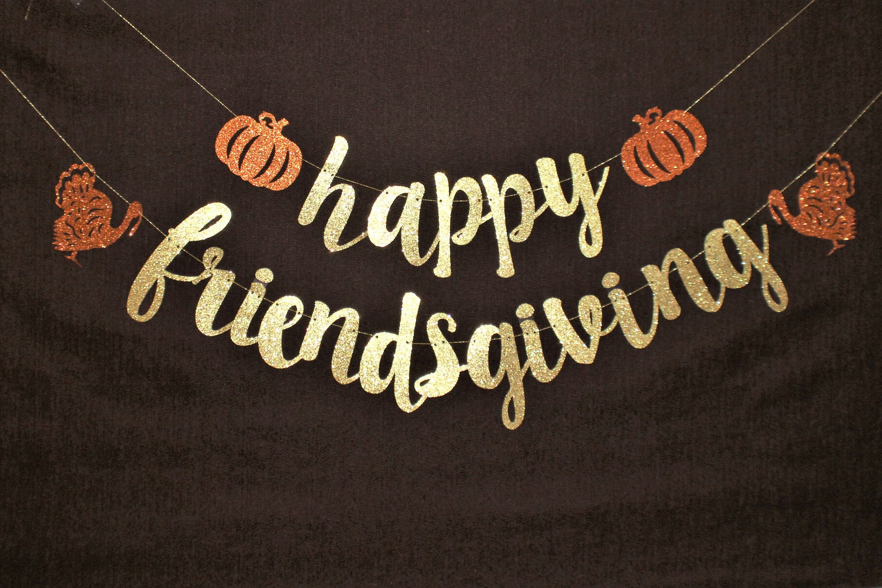 Happy Friendsgiving Banner Friendsgiving Banner Party Decorations, Happy  Friendsgiving Party Decorations Happy Friendsgiving Sign for Friends