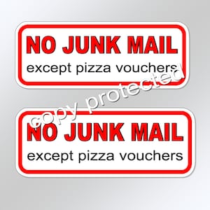 no junk mail except pizza vouchers funny vinyl stickers for letterbox or letter slot mail box x 2