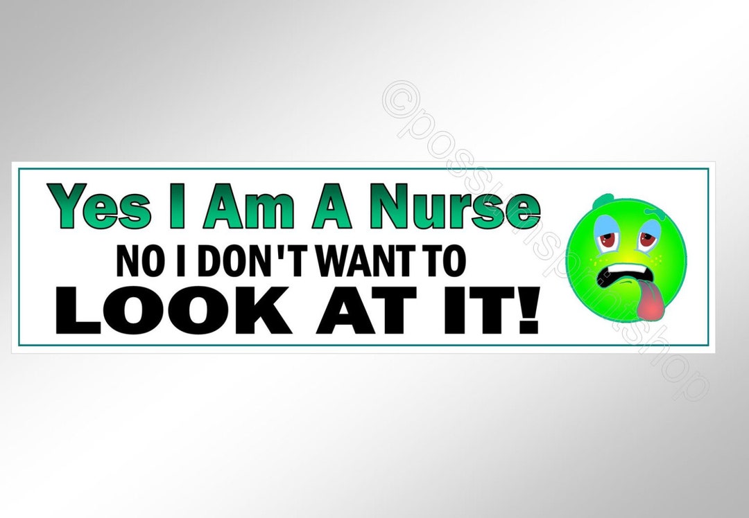 Funny Bumper Sticker for Nurses. Yes I Am A Nurse No I Etsy Canada