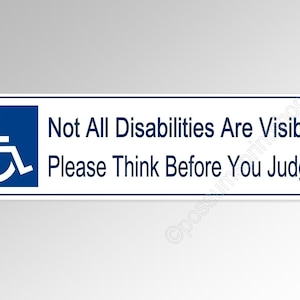 not all disabilities are visible please think before you judge vinyl bumper sticker car van 200 mm x 52 mm