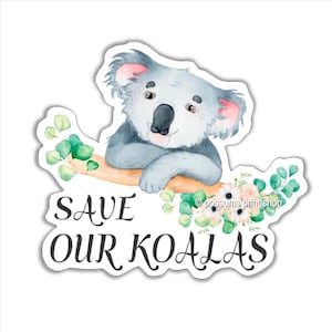 Save our koalas vinyl sticker car laptop with watercolour Australian koala Approx 105.3 x 91.1 mm ( 4.2 x 3.6 inches) image 2