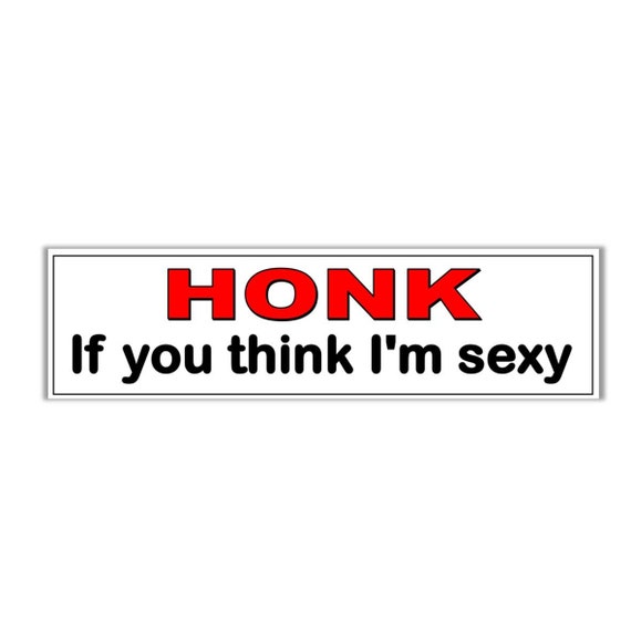 Honk If You Like Sex Retro Vintage Decal Sticker Souvenir Skateboard Laptop