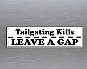Car bumper sticker  tailgating kills leave a gap  200 mm x 52 mm ( 8 x 2 inches) vinyl stickers road safety
