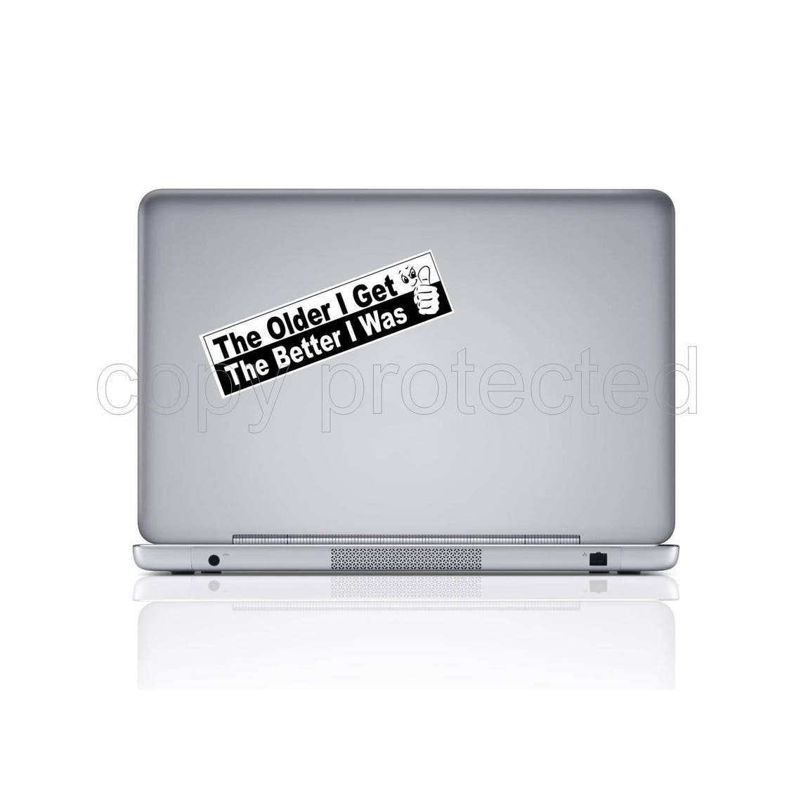 "The Older I Get, The Faster I Used To Be" - 9x3 Vinyl Bumper Sticker M040 - View #6