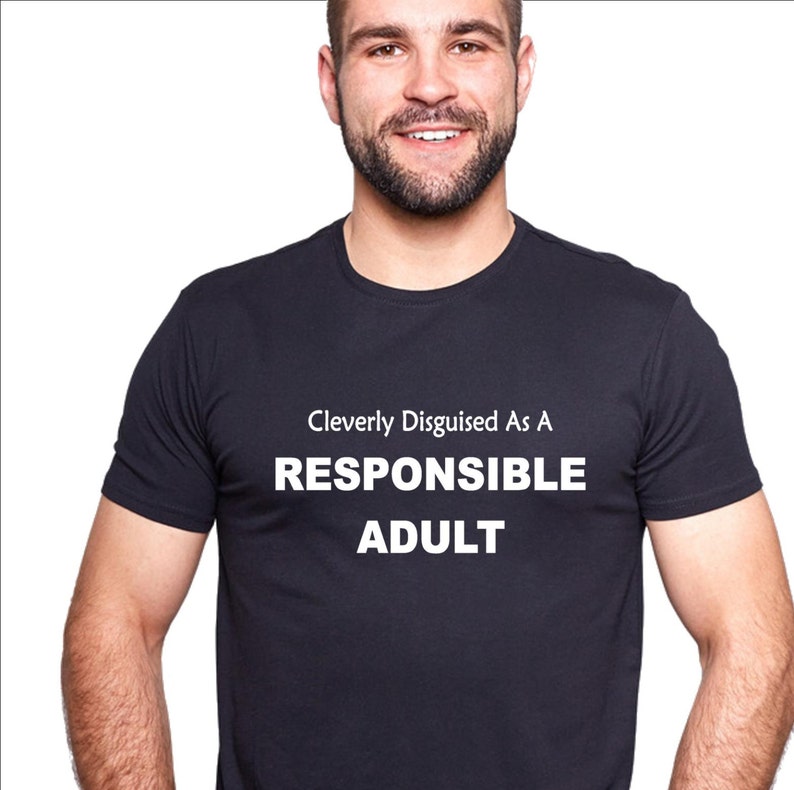 Cleverly disguised as a responsible adult tshirt | Christmas presents for your ex | Beanstalk Mums