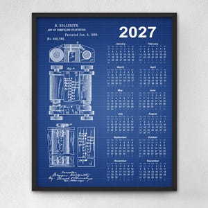 May include: A framed 2027 calendar print featuring a blue blueprint background with white technical patent illustrations by H. Hollerith for the Art of Compiling Statistics, dated January 8, 1889, including patent number 395,782 and text.