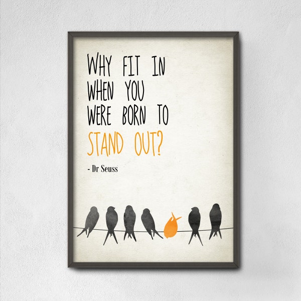 Why Fit In When You Were Born To Stand Out Typography Print - Modern Home Decor - Inspirational Typography Poster  - Student Dorm Decoration