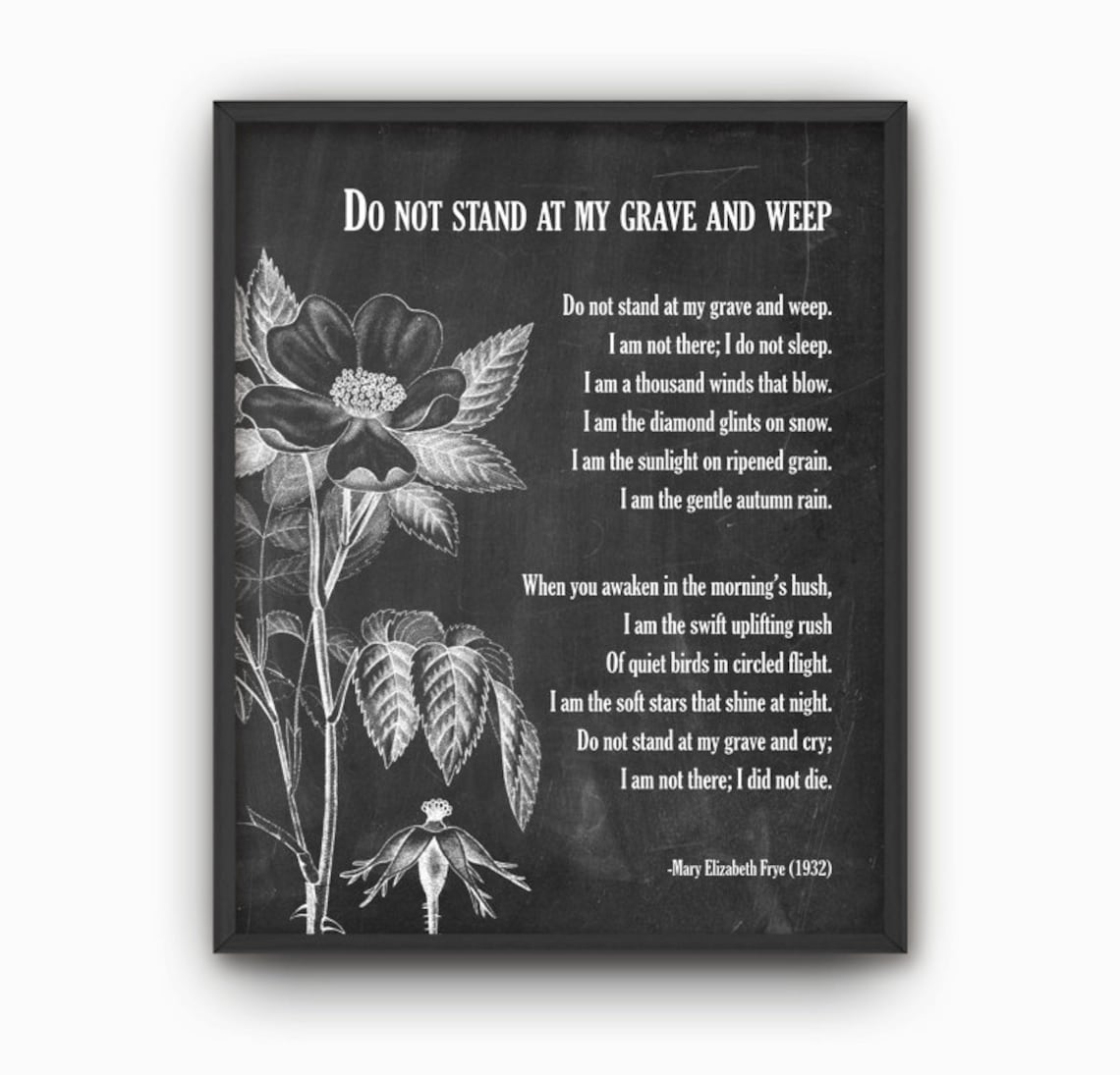 Do Not Stand at My Grave and Weep Poem by Mary Elizabeth Frye, in