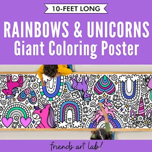 May include: A large coloring poster featuring rainbows and unicorns. The poster is 10 feet long and is perfect for kids to color. The poster is printed on white paper and has black outlines. The poster is shown on a table with two children coloring on it. The poster has the text "RAINBOWS & UNICORNS Giant Coloring Poster" and "friends art lab!" printed on it.