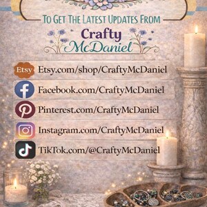 May include: An image with the text "Follow Me" and "Crafty McDaniel". It also displays social media links for Etsy, Facebook, Pinterest, Instagram, and TikTok. The image has a vintage aesthetic with candles and decorative elements.