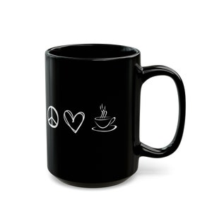 WinsterCreations™ Peace Love Coffee Mug