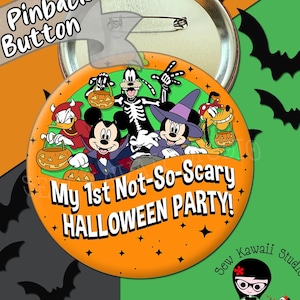 May include: A 7.62 cm round pinback button featuring a colourful Halloween illustration of Mickey Mouse, Minnie Mouse, Goofy, Donald Duck, and Pluto in costumes. The text reads My 1st Not-So-Scary HALLOWEEN PARTY! against an orange background with black stars.