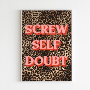 Screw Self Doubt Wall Art/Wall Decor/Print