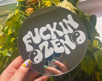 Fuckin Zen Mini Disc Mirror - Customise Colour