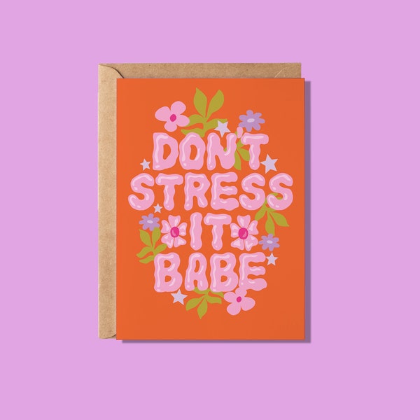 Don't Stress It Babe Greeting Card