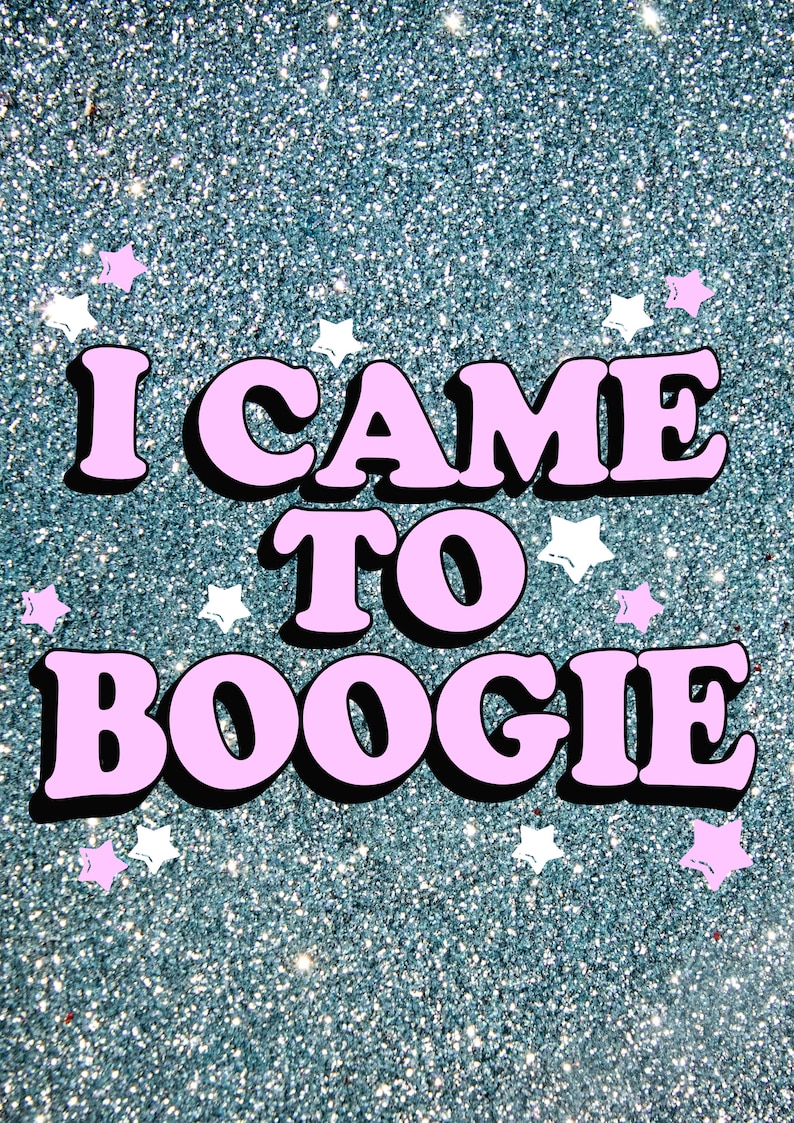 I Came to Boogie Disco Glitter Wall Art/wall - Etsy