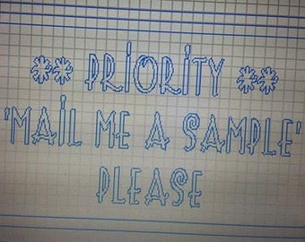 Priority EXPRESS  "Mail Me' a sample please