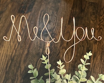 Me and You wedding Cake Topper Wire Rustic Engagement Bride Groom Decor Centerpiece Gold Birthday Anniversary Shower *Free Ship