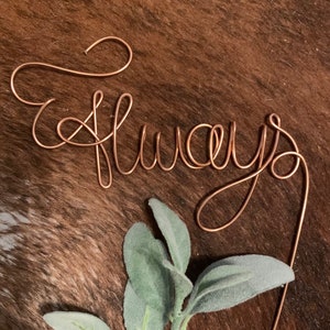 Always Love You Forever Wedding Cake Topper Wire Rustic Decoration Wife Copper Gold Silver Birthday Anniversary Shower ***Fast Free Shipping