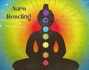 May include: A black silhouette of a person sitting in a meditative pose with seven colorful chakras aligned vertically down the center of the body. The background is a colorful abstract design with the words "Aura Reading" at the top.