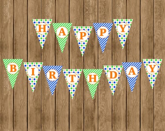 Instant Download Banner, Blue, Green, and Orange "Happy Birthday" Banner, Printable Banner, Digital Banner, Happy Birthday Banner