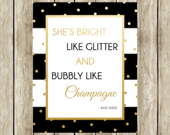 She's Bright Like Glitter, Kate Spade Quote, Kate Spade, Bridal Shower Decor, Instant Download, Printable, 003, 014