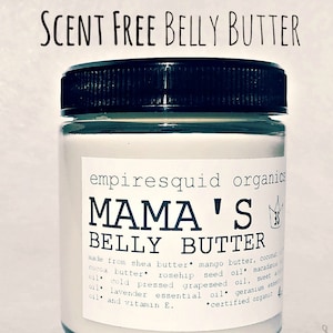 Mamas Belly Butter Scent Free // Stretch Mark Cream // Organic Belly Butter // Organic Stretch Mark Cream // Pregnancy Gift // Expecting image 1