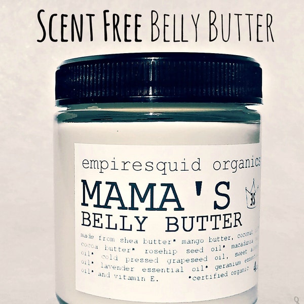 Mamas Belly Butter - Scent Free // Stretch Mark Cream // Organic Belly Butter // Organic Stretch Mark Cream // Pregnancy Gift // Expecting